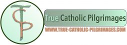True Catholic Pilgrimages